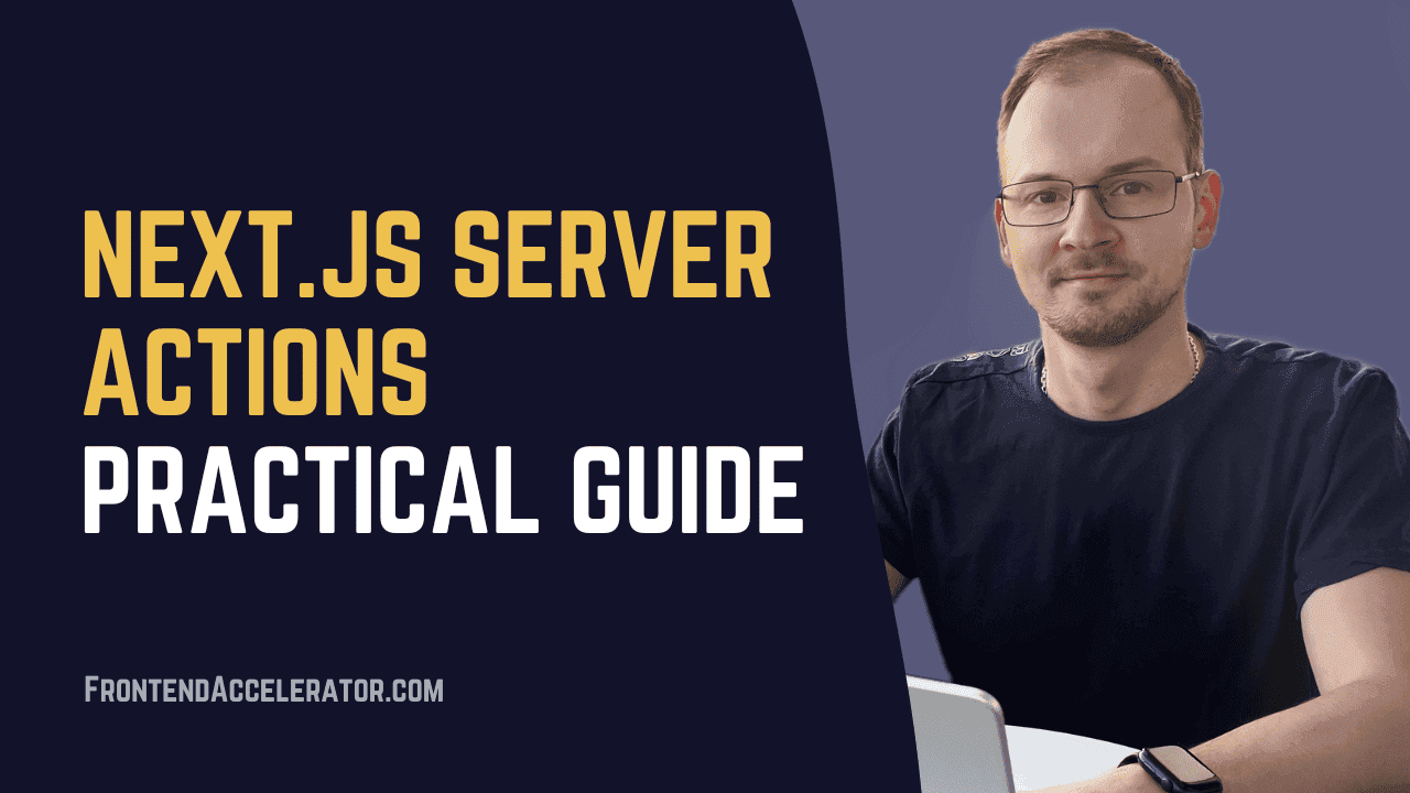 Next.js Server Actions: A Practical Guide for SaaS Developers