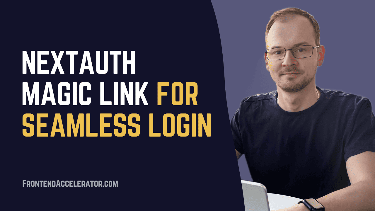 How to Implement NextAuth Magic Link Authentication in Next.js for Your ...